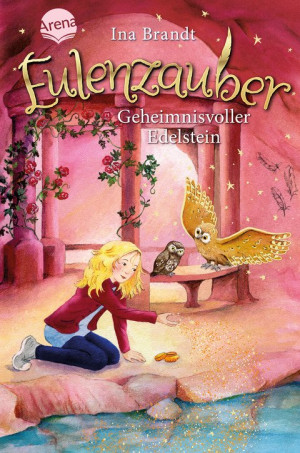 Eulenzauber (7). Geheimnisvoller Edelstein Die magische Bestseller-Reihe rund um Flora und ihre Zaubereule ab 8 Jahren