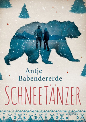 Schneetänzer Atmosphärischer Abenteuerroman mit starker Liebesgeschichte