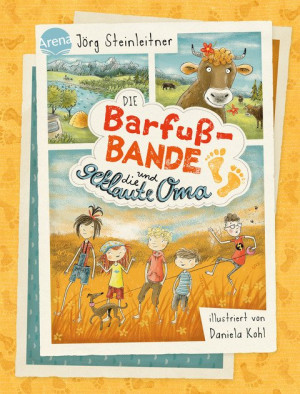 Die Barfuß-Bande und die geklaute Oma Kinderbuch über Freundschaft ab 8 Jahren