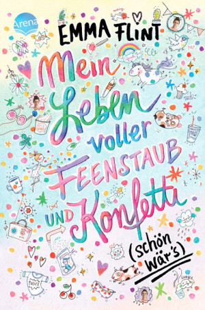 Mein Leben voller Feenstaub und Konfetti (schön wär’s!) Kinderbuch ab 10