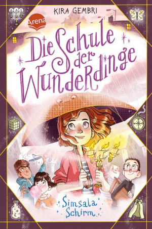 Die Schule der Wunderdinge (2). Simsala Schirm Band 2 der magischen Kinderbuchreihe ab 8