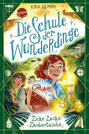 Die Schule der Wunderdinge (3). Zicke Zacke Zaubertasche Band 3 der magischen Kinderbuchreihe ab 8
