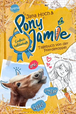 Pony Jamie – Einfach heldenhaft! (1). Tagebuch von der Pferdekoppel Band 1 der Pferdebuchreihe ab 9 Jahren