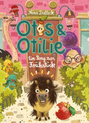 Otis und Otilie. Ein Pony zum Frühstück Bunt illustriertes Abenteuer für Kinder ab dem Vorschulalter zum Vorlesen und Selberlesen
