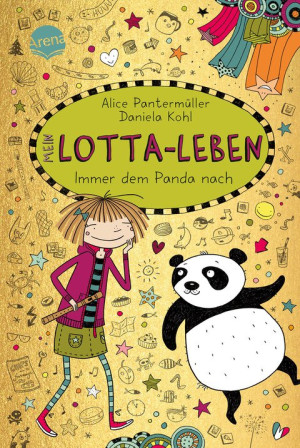 Mein Lotta-Leben (20). Immer dem Panda nach Der neuste Band der hocherfolgreichen, hochkomischen „Mein Lotta-Leben“-Bestsellerreihe