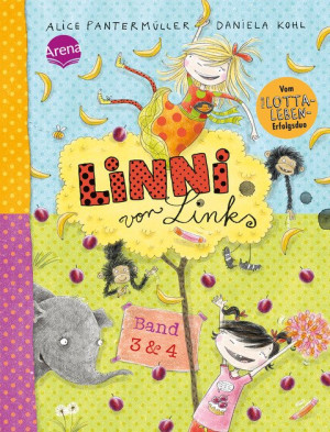 Linni von Links (Band 3 und 4) Zwei witzig-turbulente Alltagsabenteuer ab 8 Jahren vom „Mein-Lotta-Leben“-Duo Alice Pantermüller und Daniela Kohl