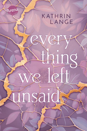 Everything we left unsaid Ein gefühlvoller Jugendroman über die Frage: Wie viele Geheimnisse hält eine Familie aus?