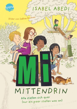Mi mittendrin (2). Alle stellen sich quer (nur ein paar stellen was an) Zauberhaftes Kinderbuch von Bestsellerautorin Isabel Abedi mit einem Hauch...