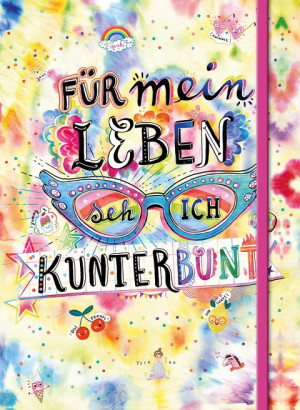 Für mein Leben seh ich kunterbunt (Notizbuch No. 2 Emma Flint). DIN A5 punktkariert mit farbiger Einstecktasche, Lesebändchen und Verschlussgummi...