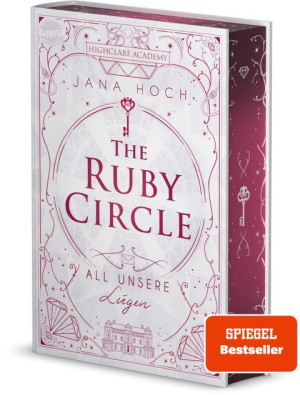 The Ruby Circle (2). All unsere Lügen Band 2 der Highclare-Academy-Reihe: dramatisch, glamourös und hochromantisch. Für alle Romance- und Dark...