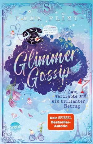 Glimmer Gossip (2). Zwei Verliebte und ein brillanter Betrug Witzig-spritzige Internatsserie der Erfolgsautorin – voller Geheimnisse, Gossip und...