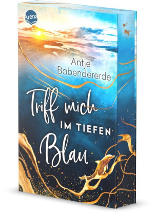 Triff mich im tiefen Blau Gefühlvoller Liebesroman auf einer rau-romantischen Hebriden-Insel am Rande Schottlands (Mit Farbschnitt in 1. Auflage)