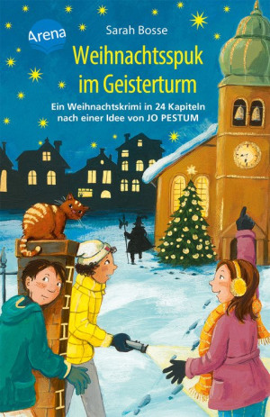 Weihnachtsspuk im Geisterturm. Ein Weihnachtskrimi in 24 Kapiteln nach einer Idee von Jo Pestum Adventskalender-Krimi mit perforierten Seiten zum...