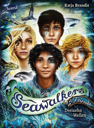 Seawalkers & Friends. Dreizehn Wellen Das Kurzgeschichten-Special zur Tierfantasy-Erfolgsreihe „Seawalkers“ von Woodwalkers-Autorin Katja Brandis