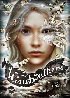 Windwalkers (3). Giftige Gefahr Die Bestseller-Reihe von Katja Brandis über ein Internat für Vogel-Gestaltwandler für alle Fans von „Woodwalkers“...