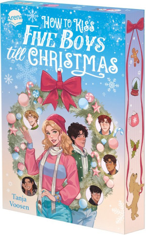 How to Kiss Five Boys till Christmas Zuckersüße Weihnachts-YA-Romance mit Small-Town-Vibes. Mit Farbschnitt exklusiv in der 1. Auflage