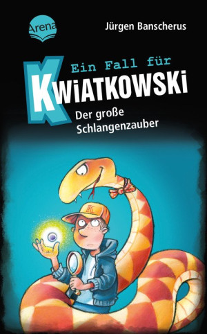 Ein Fall für Kwiatkowski (14). Der große Schlangenzauber Spannende Krimireihe für Kinder ab 7 Jahren mit witzigen Bildern