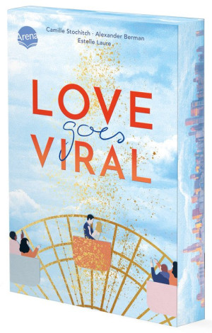 Love Goes Viral Ein Romance-Buch für alle Fans von Jenny Han! Mit Farbschnitt in der 1. Auflage. Mit den Lieblings-Tropes der Community
