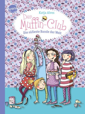 Die süßeste Bande der Welt Der Muffin-Club (1)