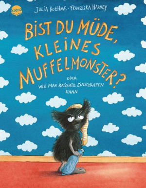 Bist du müde, kleines Muffelmonster? Oder: Wie man ratzfatz einschlafen kann (3)