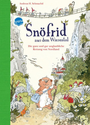 Snöfrid aus dem Wiesental (1). Die ganz und gar unglaubliche Rettung von Nordland Vorlesebuch ab 4 Jahren