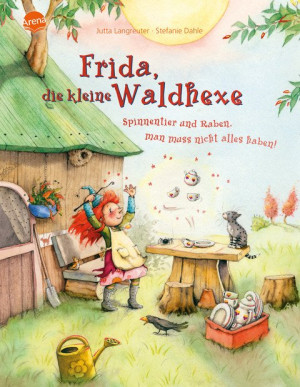 Frida, die kleine Waldhexe (4). Spinnentier und Raben, man muss nicht alles haben! Bilderbuch mit Goldfolienprägung auf mehreren Innenseiten