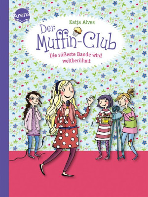 Die süßeste Bande wird weltberühmt Der Muffin-Club (6)