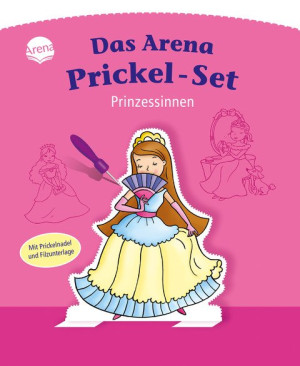 Prinzessinnen Das Arena Prickel-Set. Mit Filzmatte und Prickelnadel Aufstellfiguren ausstanzen ab 4 Jahren