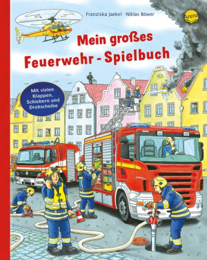 Mein großes Feuerwehr-Spielbuch Pappbilderbuch mit Drehscheiben, Klappen und Schiebern ab 2 Jahren