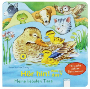 Hör hin! Was ist das? Meine liebsten Tiere Mit Soundmodulen mit echten Tierstimmen