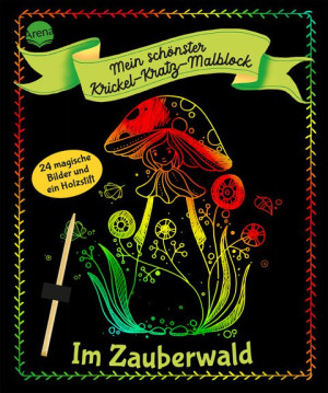 Mein schönster Krickel-Kratz-Malblock. Im Zauberwald 24 magische Bilder und ein Holzstift