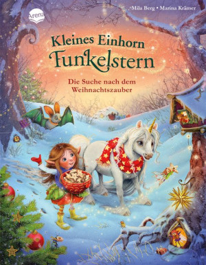 Kleines Einhorn Funkelstern. Die Suche nach dem Weihnachtszauber Ein Weihnachtsbilderbuch zum Vorlesen, für Kinder von 3-5 Jahren und alle...