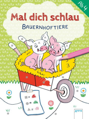 Bauernhoftiere Mal dich schlau. Malen nach Zahlen ab 4 Jahre, Kindergarten