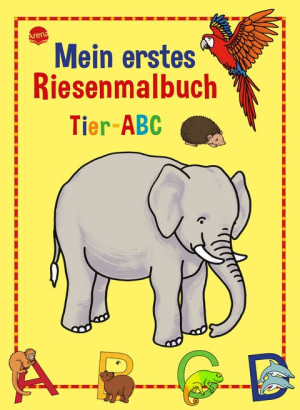 Tier-ABC Mein erstes Riesenmalbuch