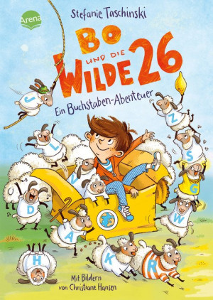 Bo und die Wilde 26. Ein Buchstaben-Abenteuer Eine originelle Buchstaben-Geschichte über das Lesenlernen zum Vor- und Selberlesen ab 6 Jahren