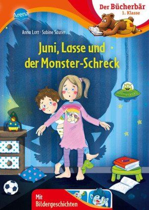 Juni, Lasse und der Monsterschreck Der Bücherbär: 1. Klasse. Mit Bildergeschichten