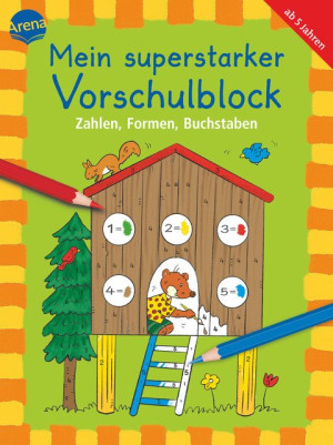 Zahlen, Formen, Buchstaben Mein superstarker VORSCHULBLOCK
