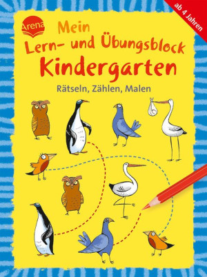 Rätseln, Zählen, Malen Mein Lern- und Übungsblock KINDERGARTEN