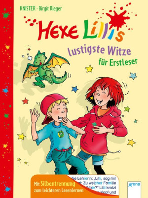 Hexe Lillis lustigste Witze für Erstleser Mit Silbentrennung zum leichteren Lesenlernen