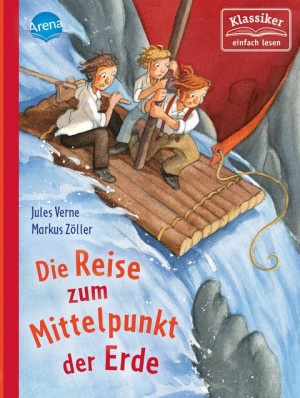 Reise zum Mittelpunkt der Erde Klassiker einfach lesen