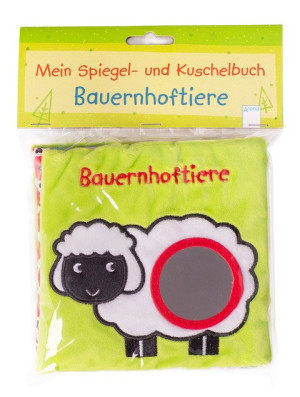 Mein Spiegel- und Kuschelbuch. Bauernhoftiere Stoffbuch mit Spiegel und Knisterseiten – ab 6 Monate