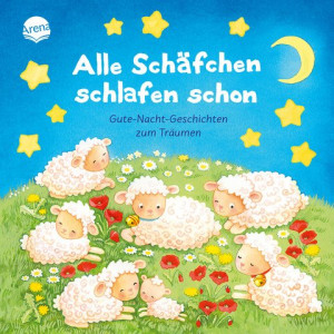 Alle Schäfchen schlafen schon. Gutenachtgeschichten zum Träumen Pappbilderbuch mit Glitzer und Fühleffekt auf dem Cover ab 2 Jahren