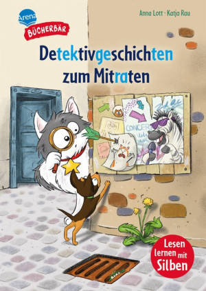 Detektivgeschichten zum Mitraten Spannende Detektiv-Abenteuer für Jungen und Mädchen ab der 1. Klasse mit farbig markierten Silben. Erstlesebuch....