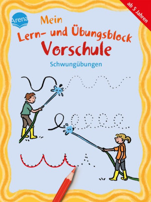 Mein Lern- und Übungsblock Vorschule. Schwungübungen Übungen für Kindergarten- und Vorschulkinder zur Vorbereitung aufs Schreibenlernen