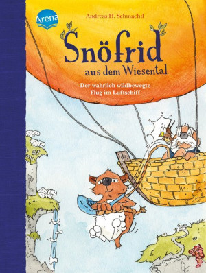 Snöfrid aus dem Wiesental (5). Der wahrlich wildbewegte Flug im Luftschiff Buch zum Selberlesen ab 6 Jahren mit großer Schrift und kurzen Kapiteln