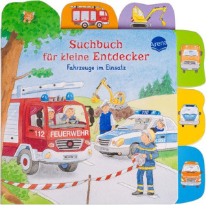 Suchbuch für kleine Entdecker. Fahrzeuge im Einsatz Erster Suchspaß ab 18 Monaten