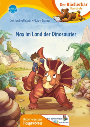 Max im Land der Dinosaurier Erstlesebuch für die Vorschule ab 5 Jahren. Spannende Dinosaurier-Geschichte. Bilder ersetzen Hauptwörter