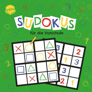 Sudokus für die Vorschule 32 bunte Zahlenrätsel für Vorschulkinder