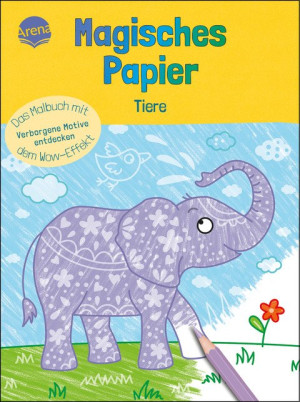 Magisches Papier – Das Malbuch mit dem Wow-Effekt. Tiere Verborgene Motive und Muster entdecken: Der besondere Mal-Spaß für Kinder ab 4