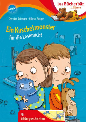 Ein Kuschelmonster für die Lesenacht Der Bücherbär: Erstlesebuch, Abenteuergeschichte zum Lesenlernen für die 1. Klasse